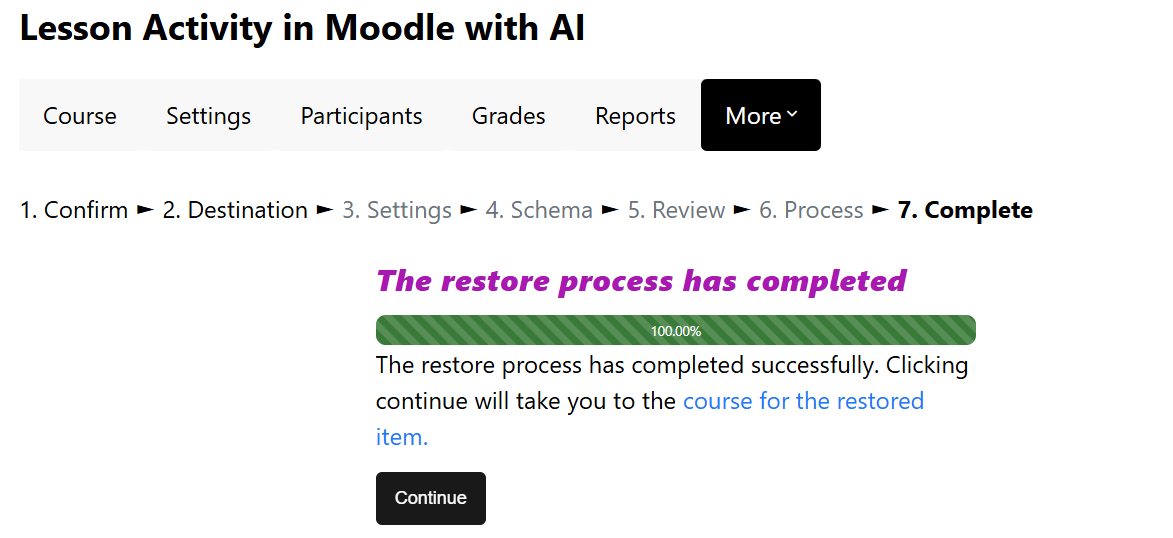 The green completion bar confirms a successful restore. Learner testing comes next.